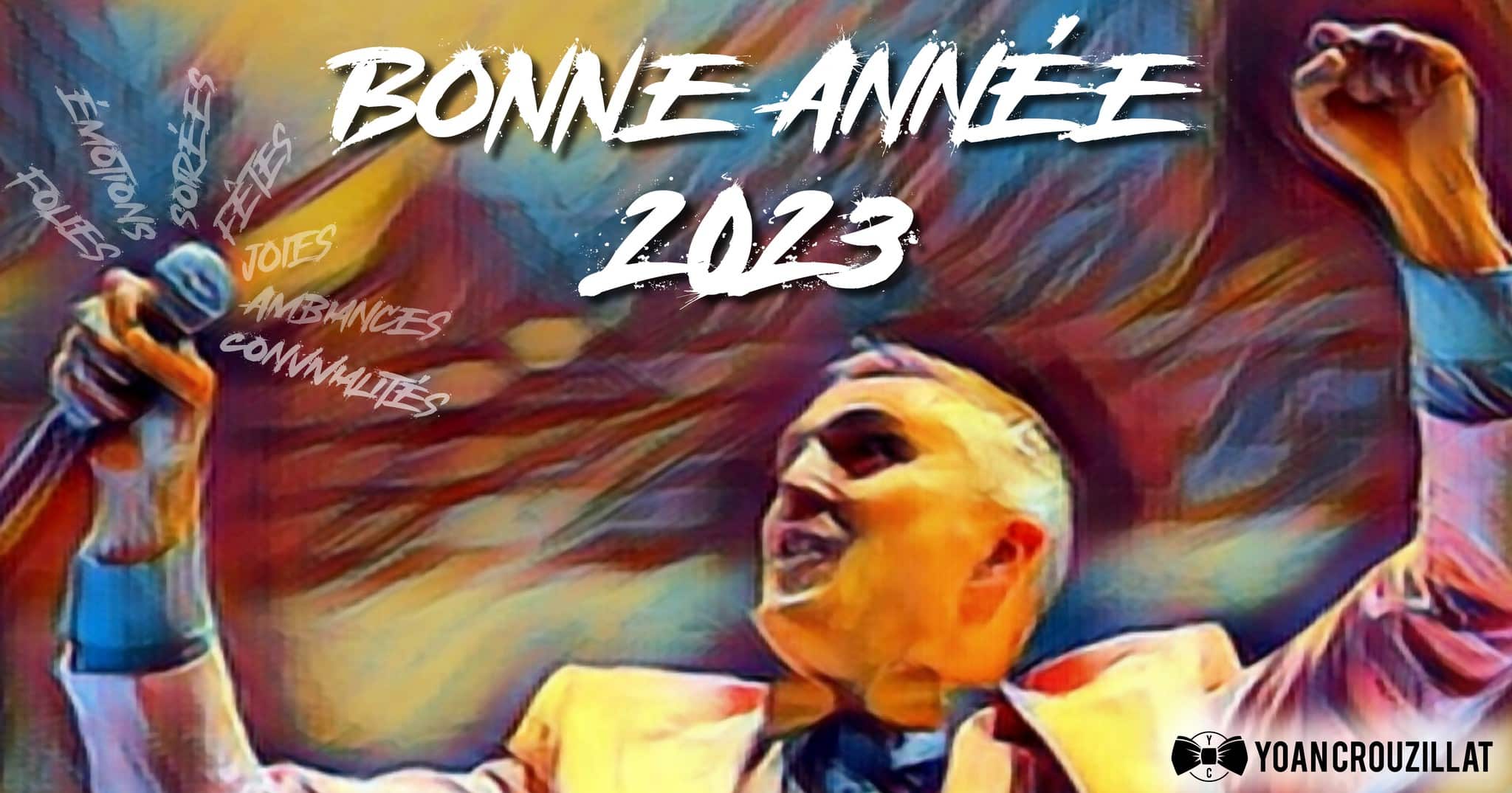 Bonne année 2023 de la part de Yoan speaker maibnacuer et DJ à Toulouse et dans le Tarn